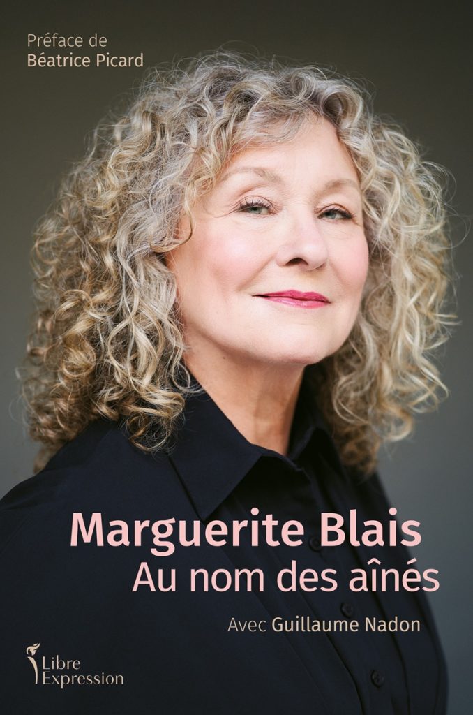 Marguerite Blais en couverture du livre Au nom des aînés, ouvrage qu'elle a écrit avec guillaume Nadon et publié chez Libre Expression. Sur la couverture, il est écrit que la préface est de Béatrice Picard. 
